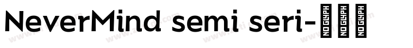 NeverMind semi seri字体转换